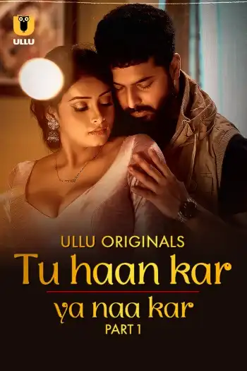 Tu Haan Kar Ya Naa Kar (2025)